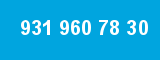 931 960 78 30